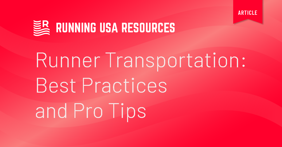 Runner Transportation: Best Practices and Pro Tips - Running USA